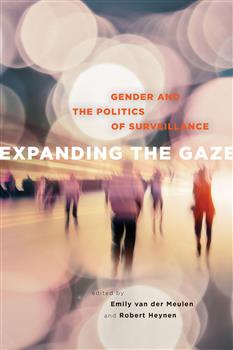 Expanding the Gaze: Gender and the Politics of Surveillance