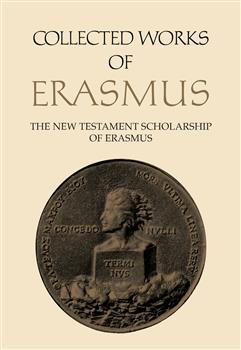 Collected Works of Erasmus: The New Testament Scholarship of Erasmus, Volume 41