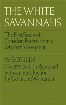 The White Savannahs: The First Study of Canadian Poetry from a Contemporary Viewpoint