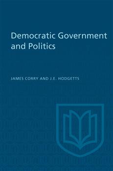 Democratic Government and Politics: Third Revised Edition