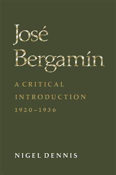 JosÃ© BergamÃ­n: A Critical Introduction, 1920-1936