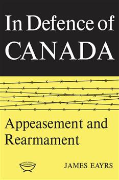 In Defence of Canada Volume II: Appeasement and Rearmament