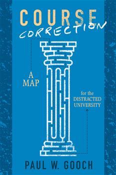 Course Correction: A Map for the Distracted University