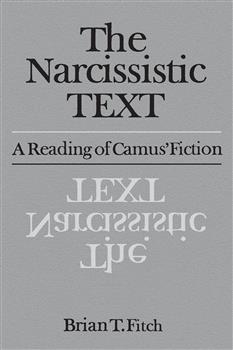 The Narcissistic Text: A Reading of Camus' Fiction