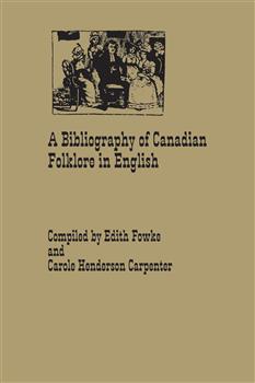 A Bibliography of Canadian Folklore in English