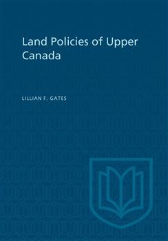 Land Policies of Upper Canada