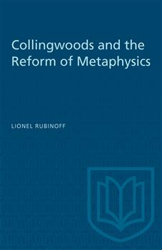 Collingwoods and the Reform of Metaphysics: A Study in the Philosopy of Mind