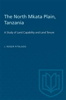 The North Mkata Plain, Tanzania: A Study of Land Capability and Land Tenure