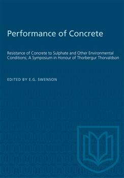 Performance of Concrete: Resistance of Concrete to Sulphate and Other Environmental Conditions; A Symposium in Honour of Thorbergur Thorvaldson