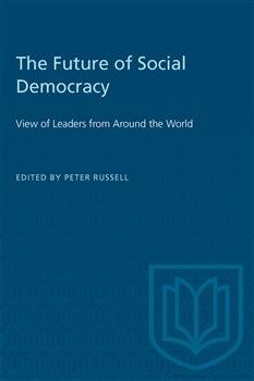 The Future of Social Democracy: View of Leaders from Around the World