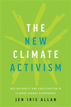 The New Climate Activism: NGO Authority and Participation in Climate Change Governance