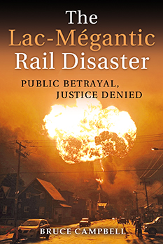 The Lac-Mégantic Rail Disaster