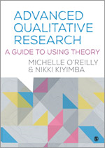 Advanced Qualitative Research: A Guide to Using Theory