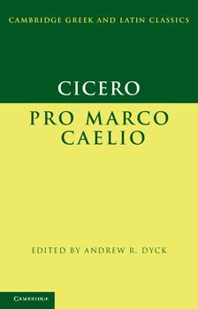 Cicero: Pro Marco Caelio