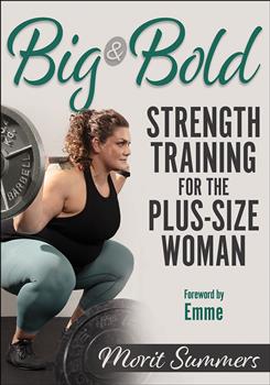 Big & Bold: Strength Training for the Plus-Size Woman