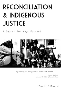 Reconciliation and Indigenous Justice: A Search for Ways Forward