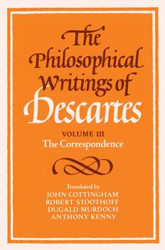 The Philosophical Writings of Descartes