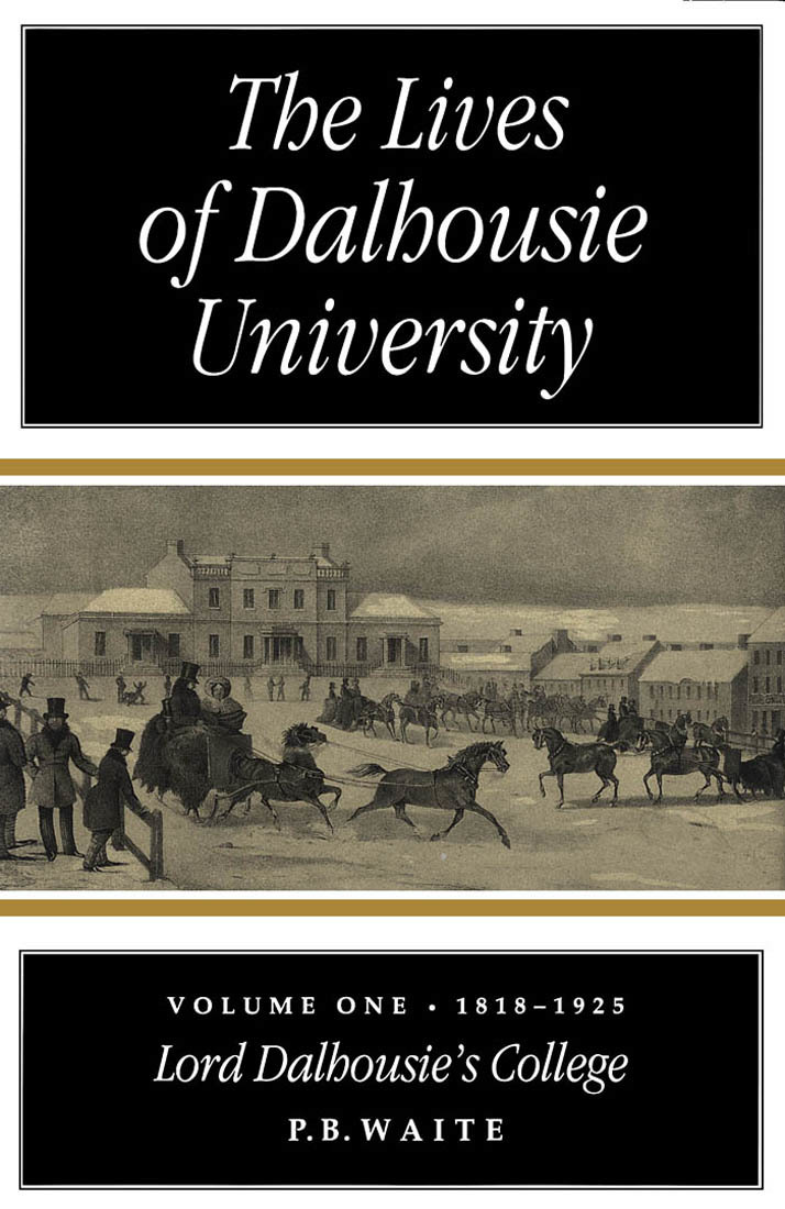 Lives of Dalhousie University, Volume 1