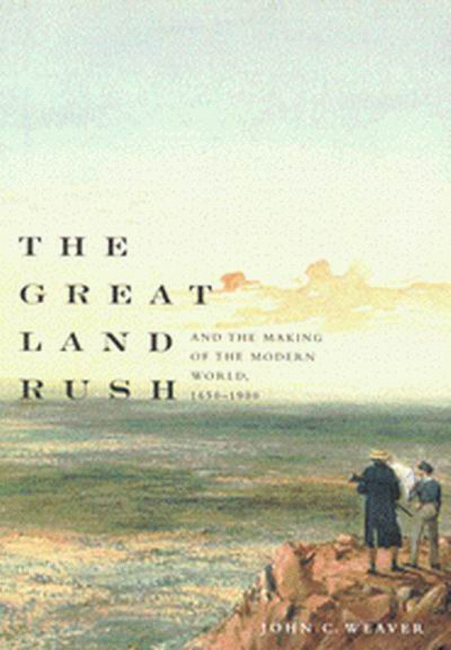 Great Land Rush and the Making of the Modern World, 1650-1900