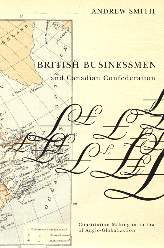 British Businessmen and Canadian Confederation