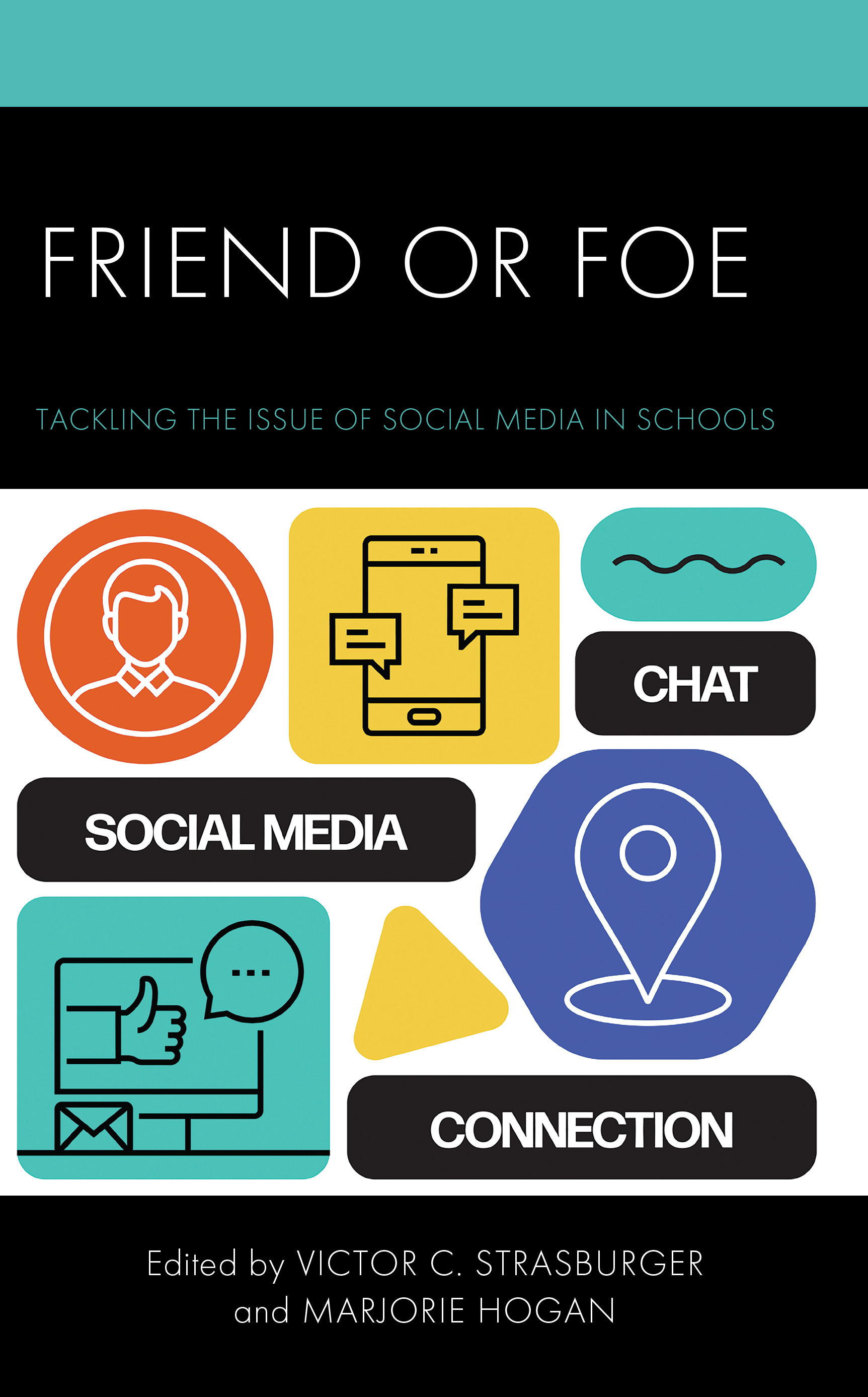 Friend or Foe: Tackling the Issue of Social Media in Schools