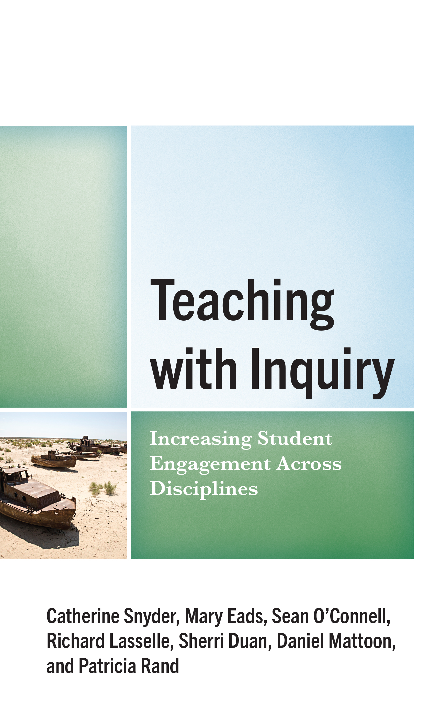 Teaching with Inquiry: Increasing Student Engagement across Disciplines