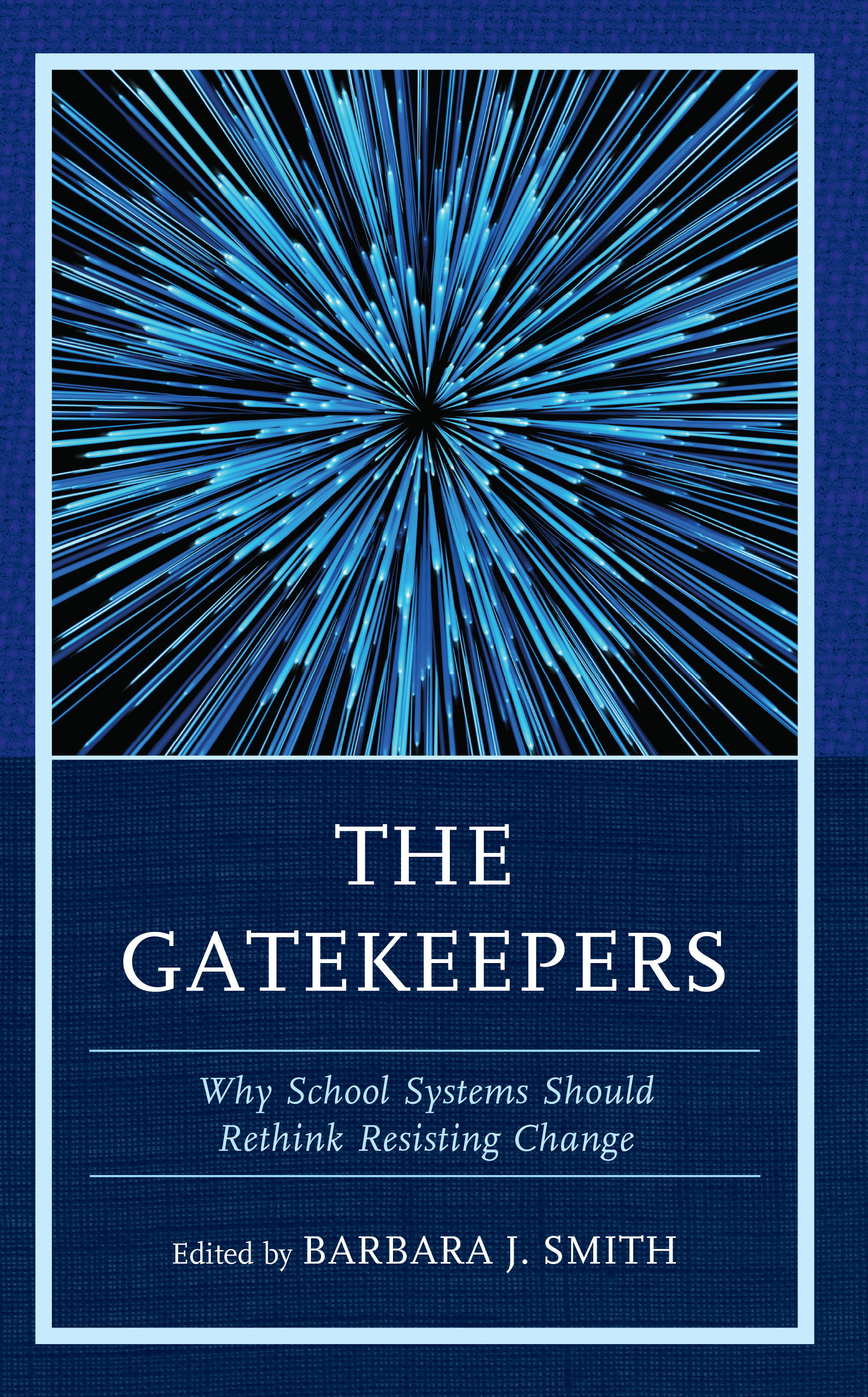 The Gatekeepers: Why School Systems Should Rethink Resisting Change