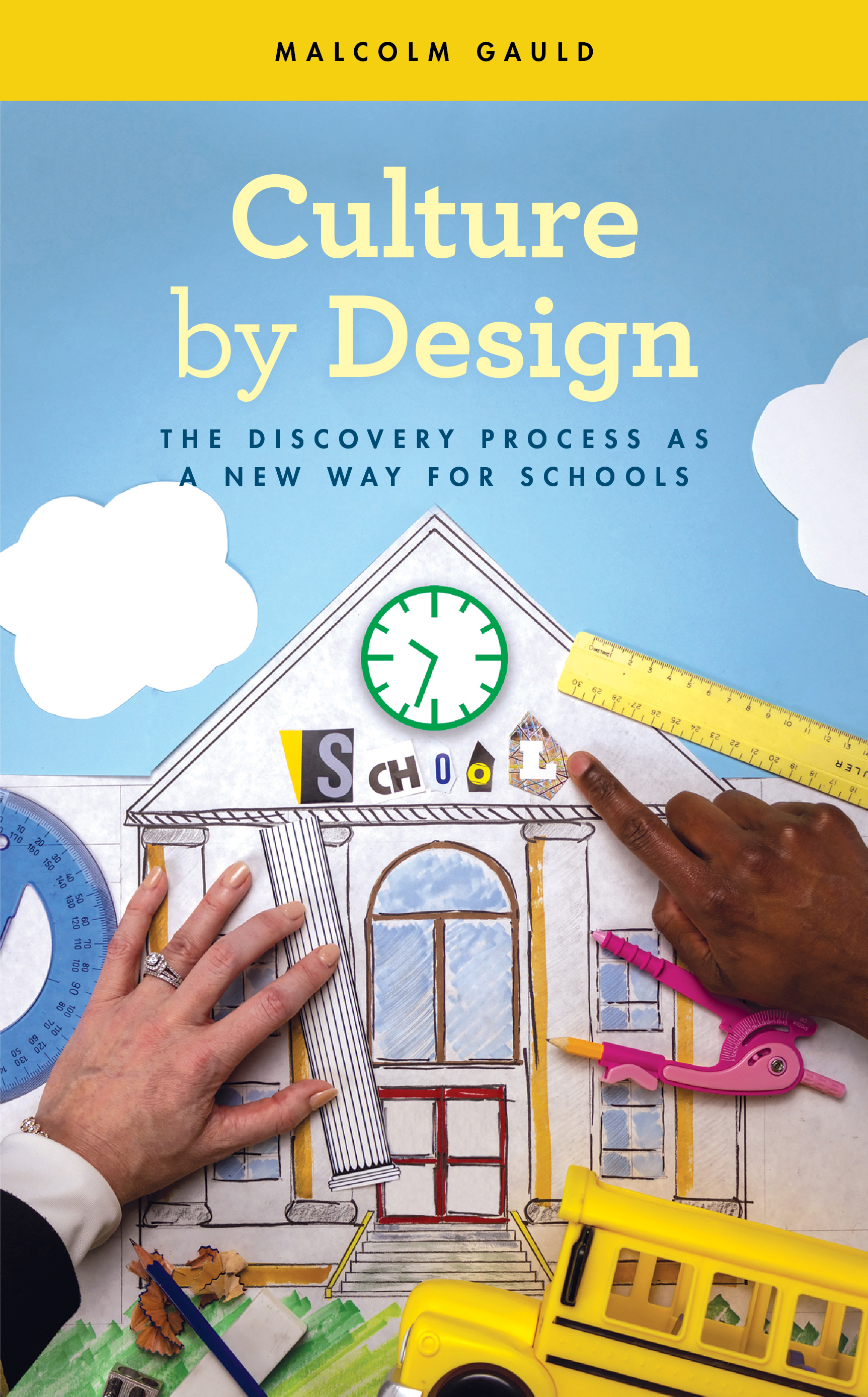 Culture by Design: The Discovery Process as a New Way for Schools