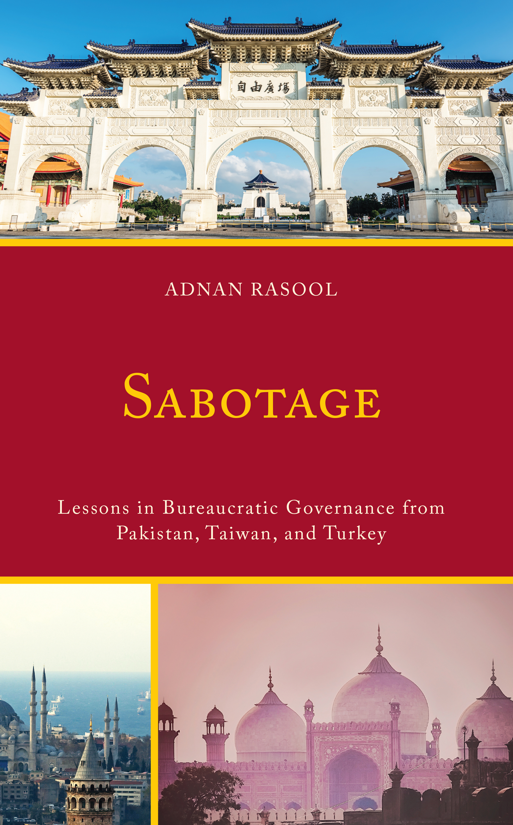 Sabotage: Lessons in Bureaucratic Governance from Pakistan, Taiwan, and Turkey