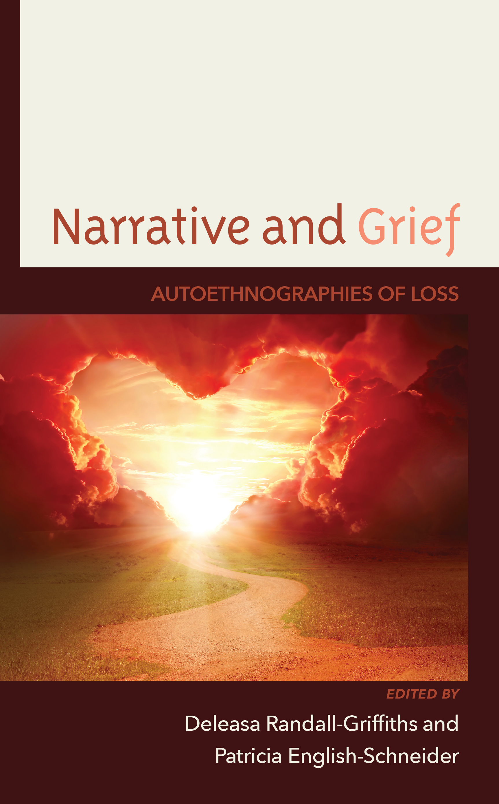 Narrative and Grief: Autoethnographies of Loss