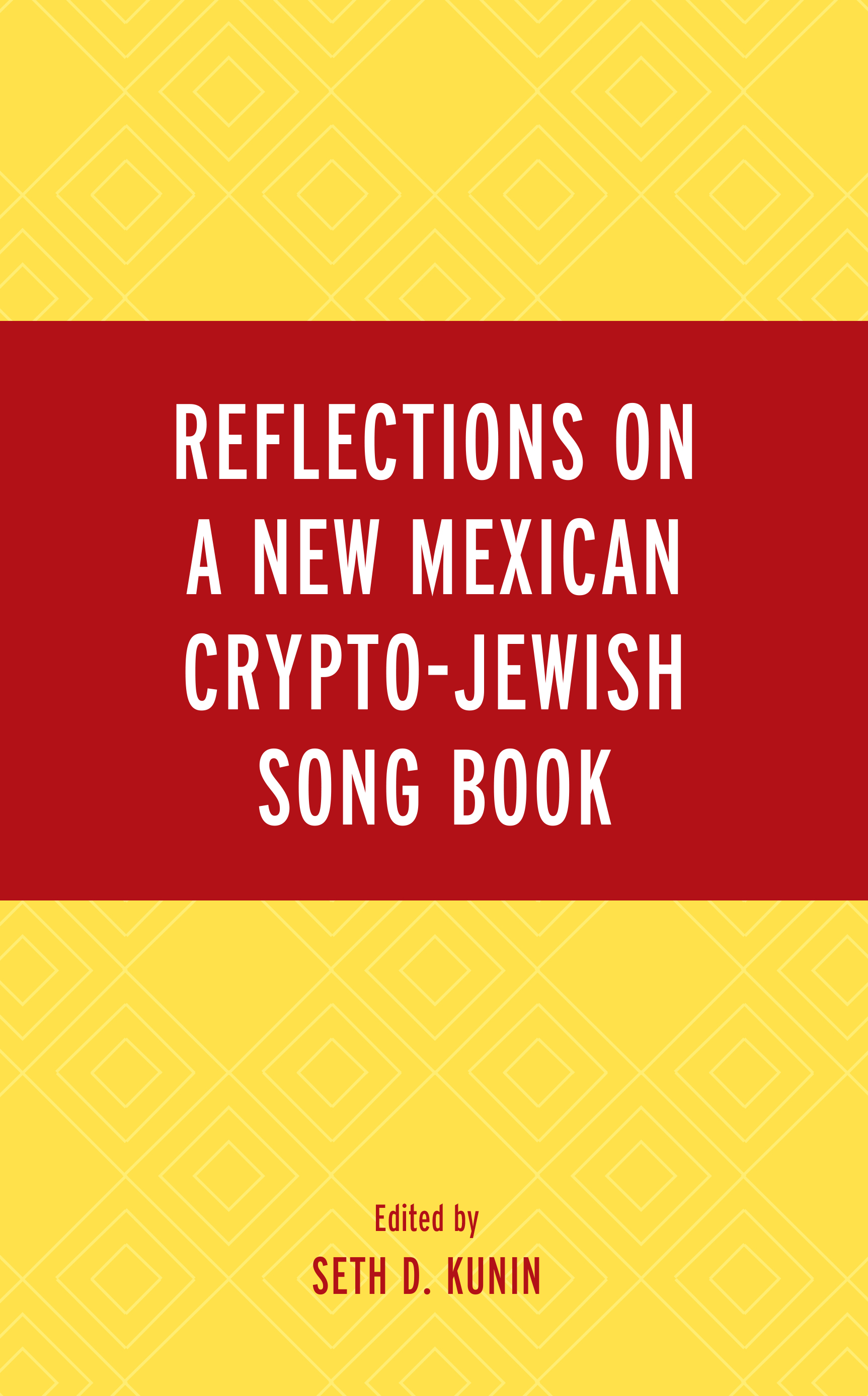 Reflections on A New Mexican Crypto-Jewish Song Book