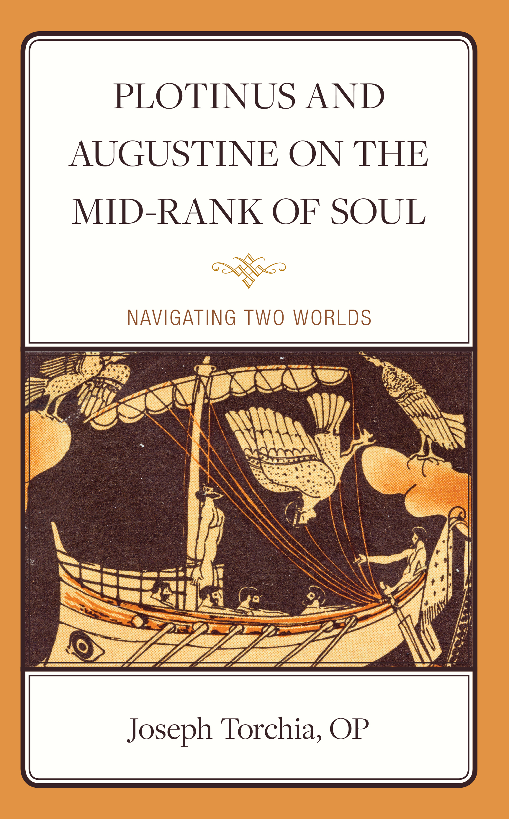 Plotinus and Augustine on the Mid-Rank of Soul: Navigating Two Worlds