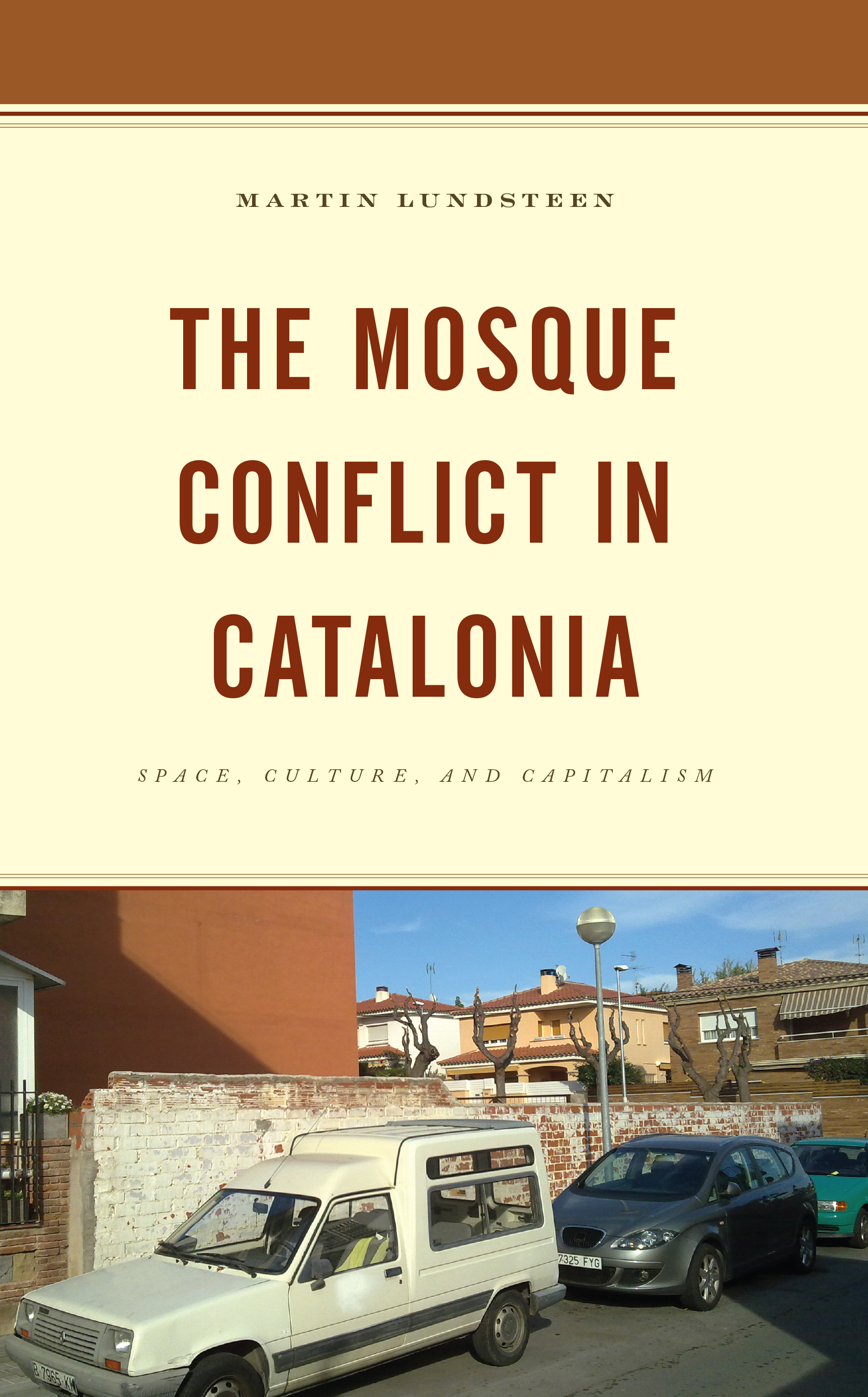 The Mosque Conflict in Catalonia: Space, Culture, and Capitalism