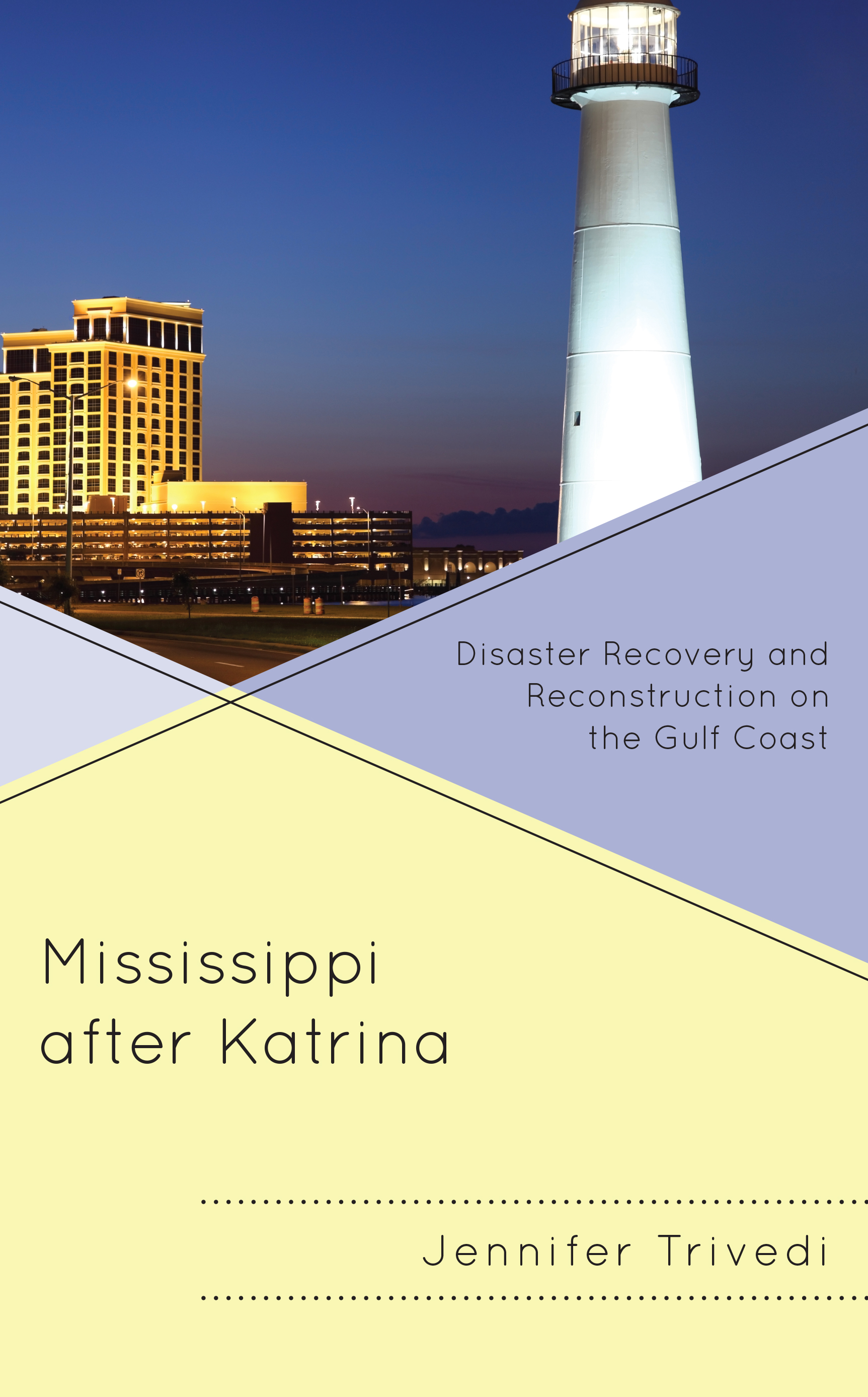 Mississippi after Katrina: Disaster Recovery and Reconstruction on the Gulf Coast