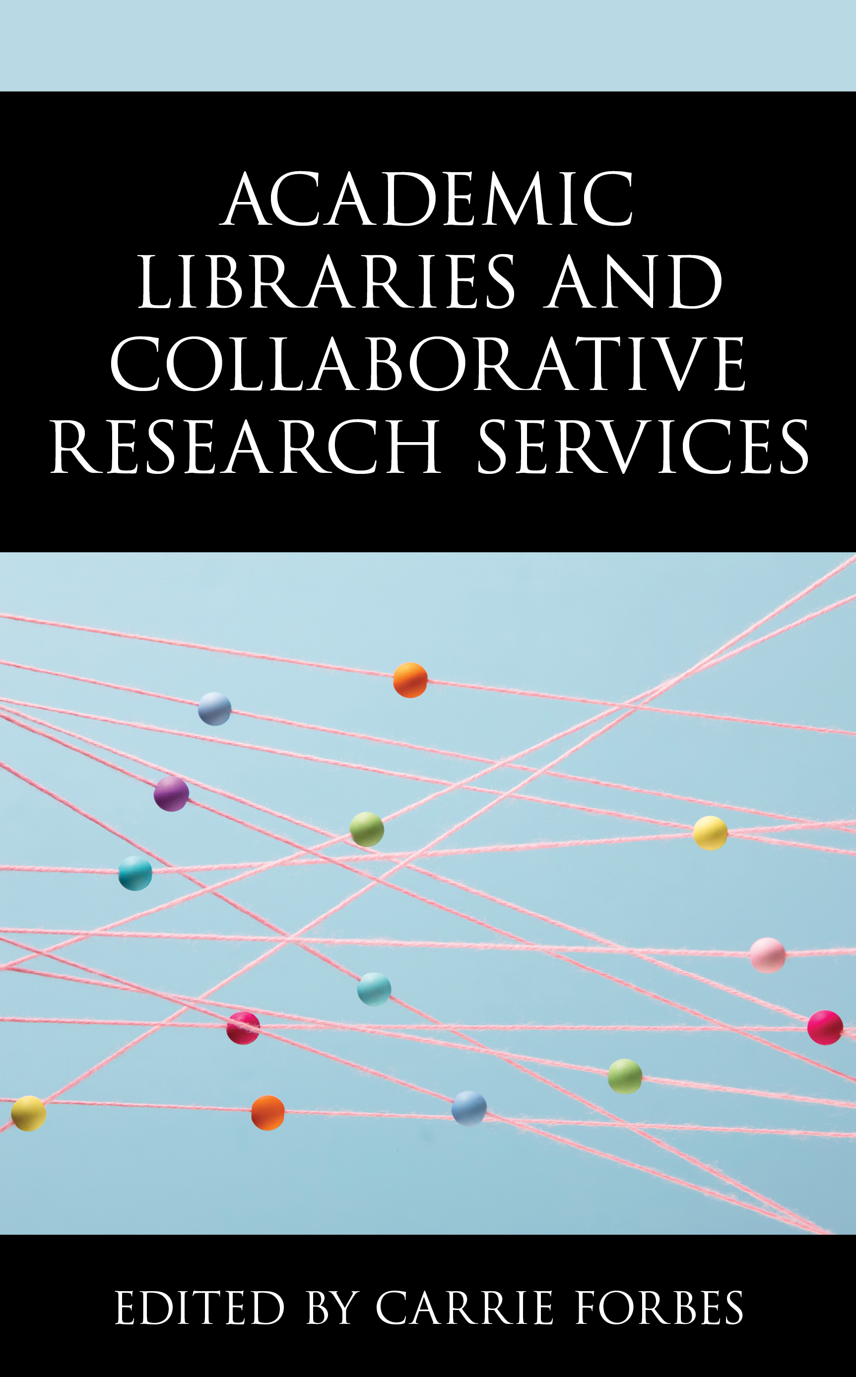 Academic Libraries and Collaborative Research Services