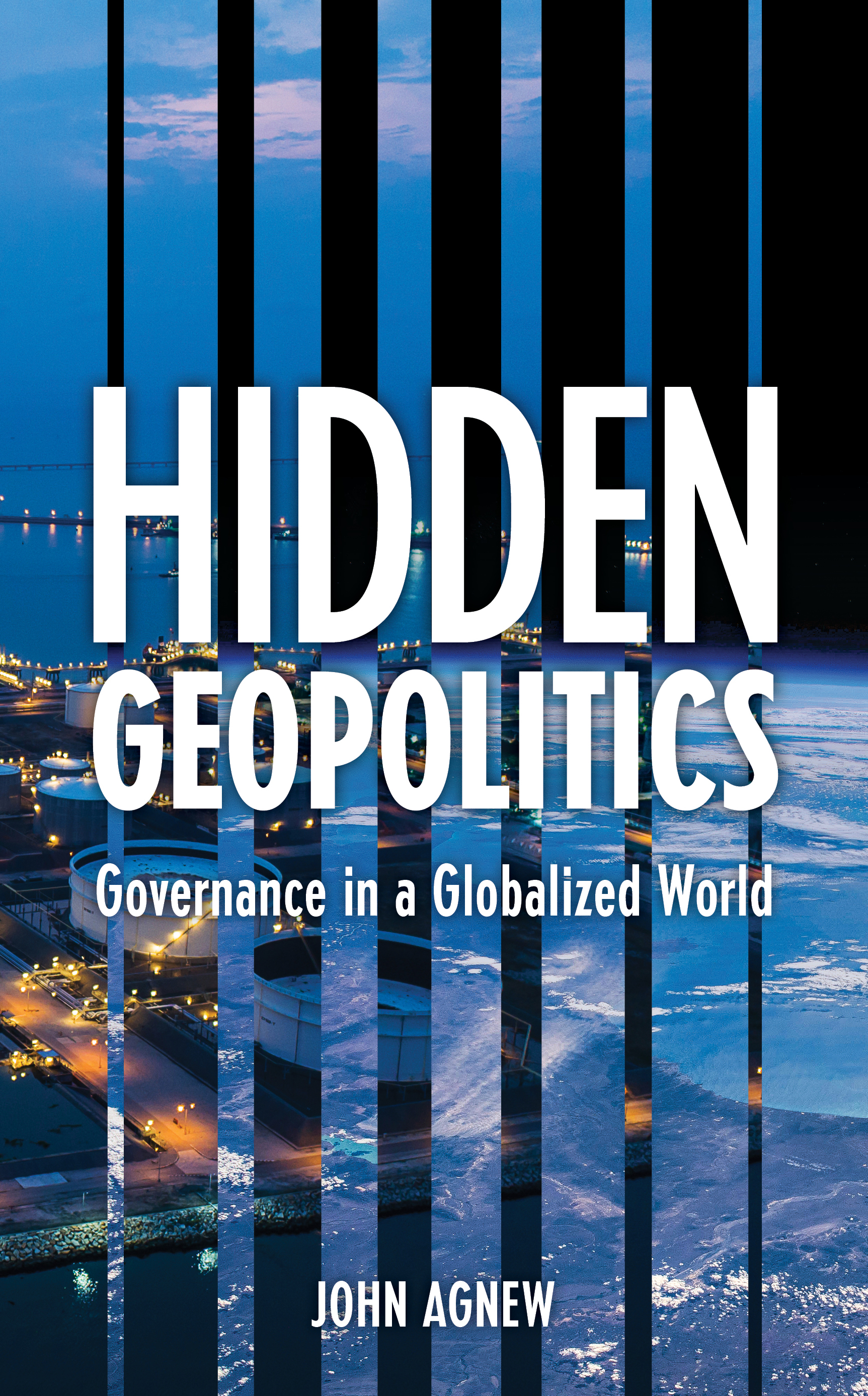 Hidden Geopolitics: Governance in a Globalized World