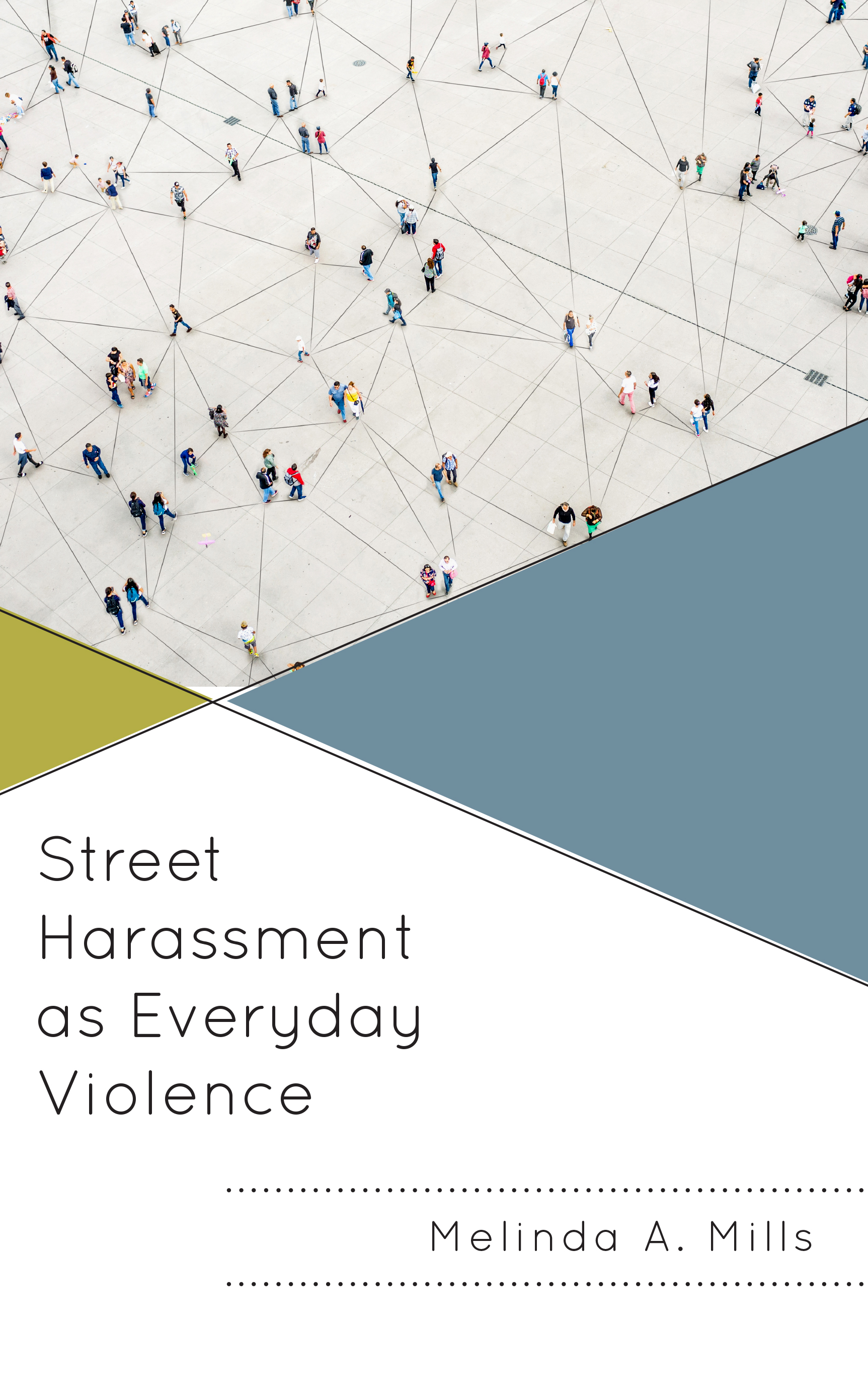 Street Harassment as Everyday Violence