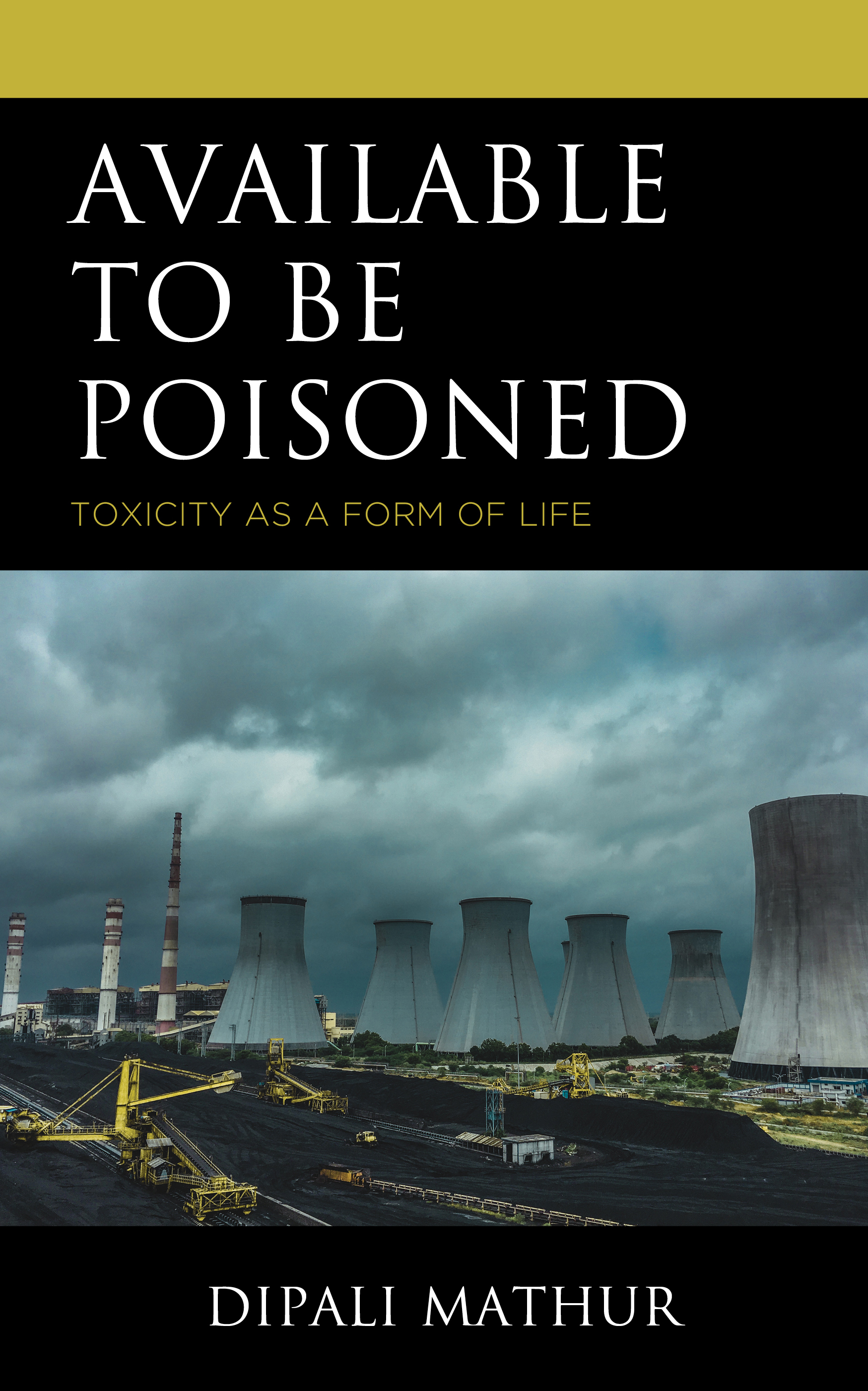 Available to Be Poisoned: Toxicity as a Form of Life