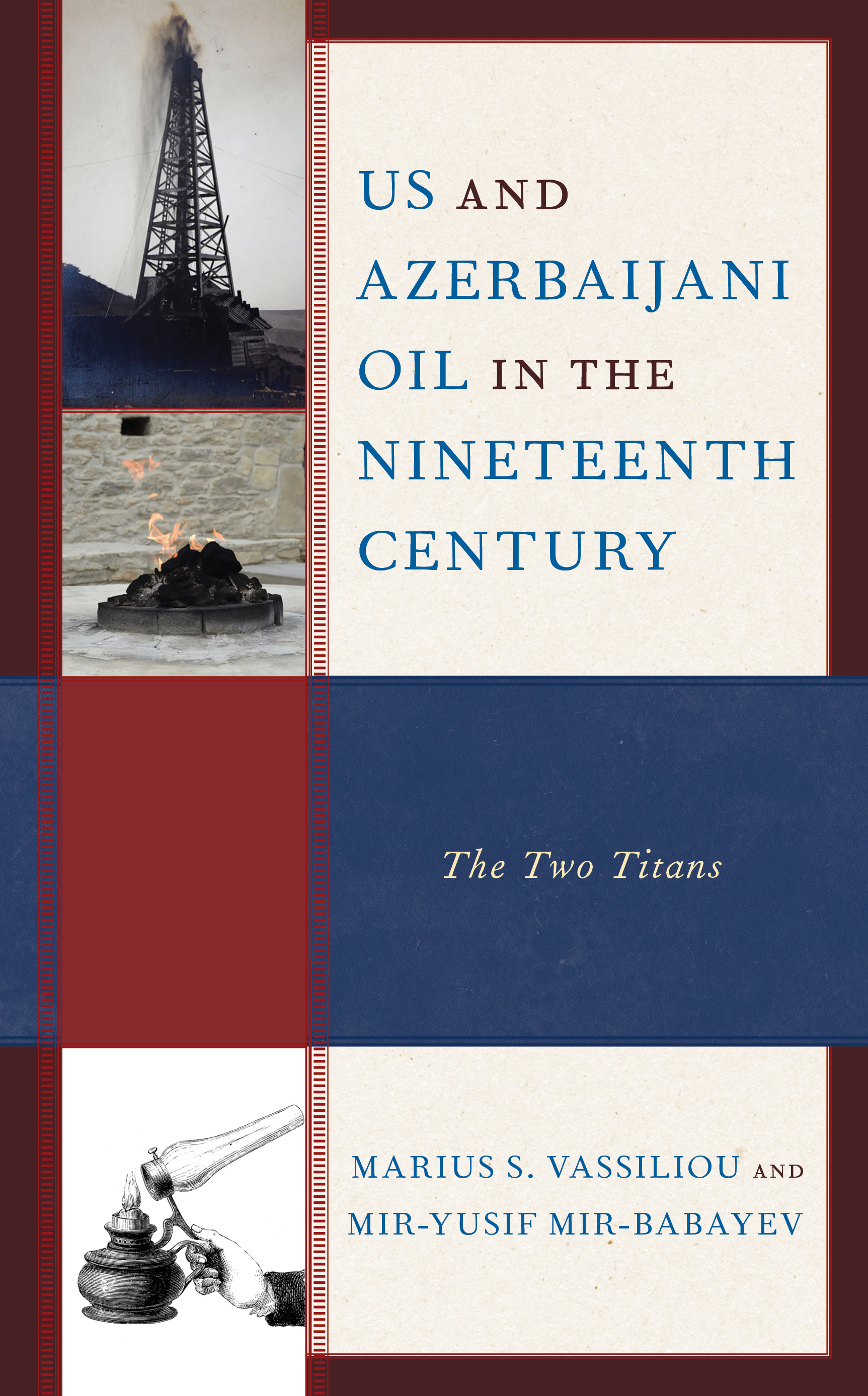 US and Azerbaijani Oil in the Nineteenth Century: The Two Titans