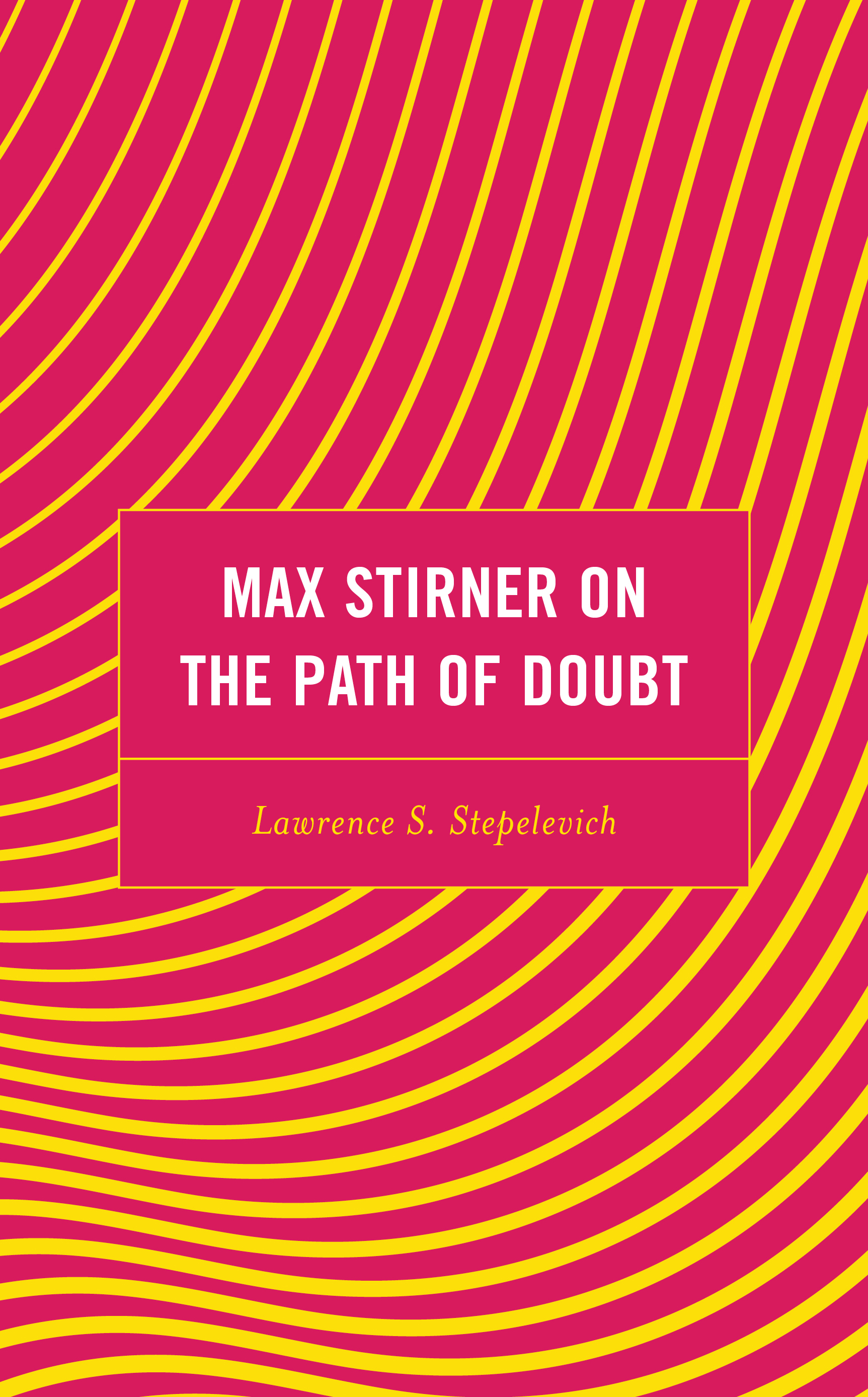 Max Stirner on the Path of Doubt