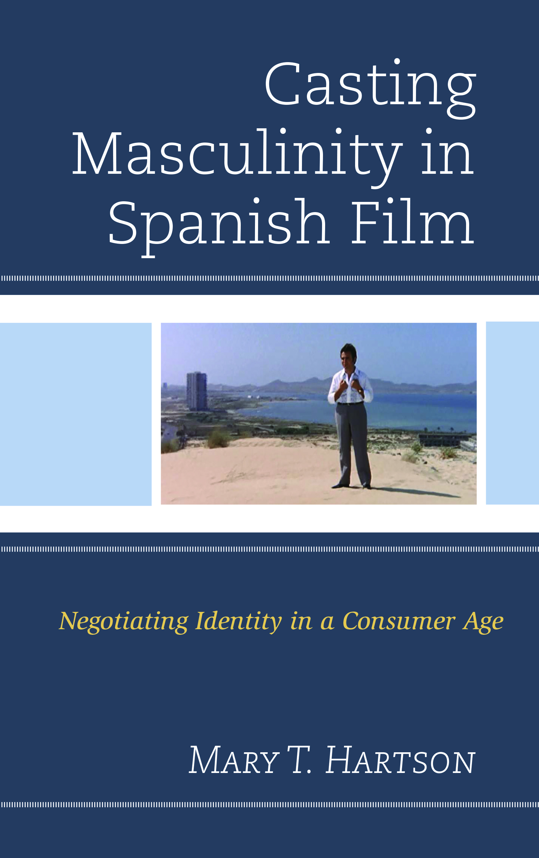 Casting Masculinity in Spanish Film