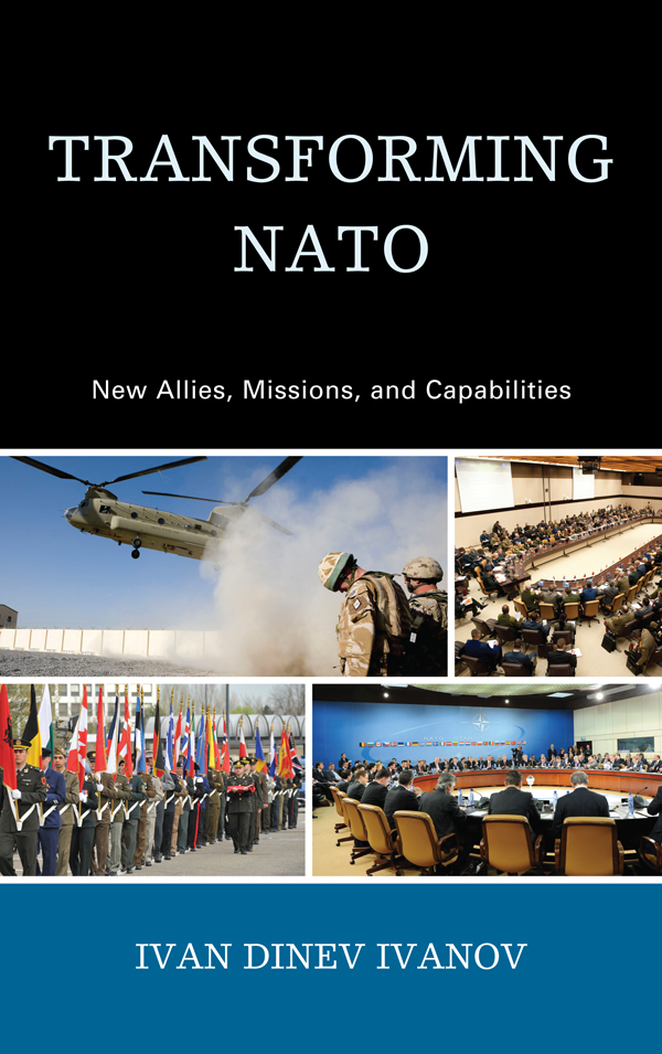 Transforming NATO: New Allies, Missions, and Capabilities