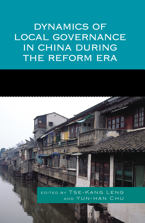 Dynamics of Local Governance in China During the Reform Era