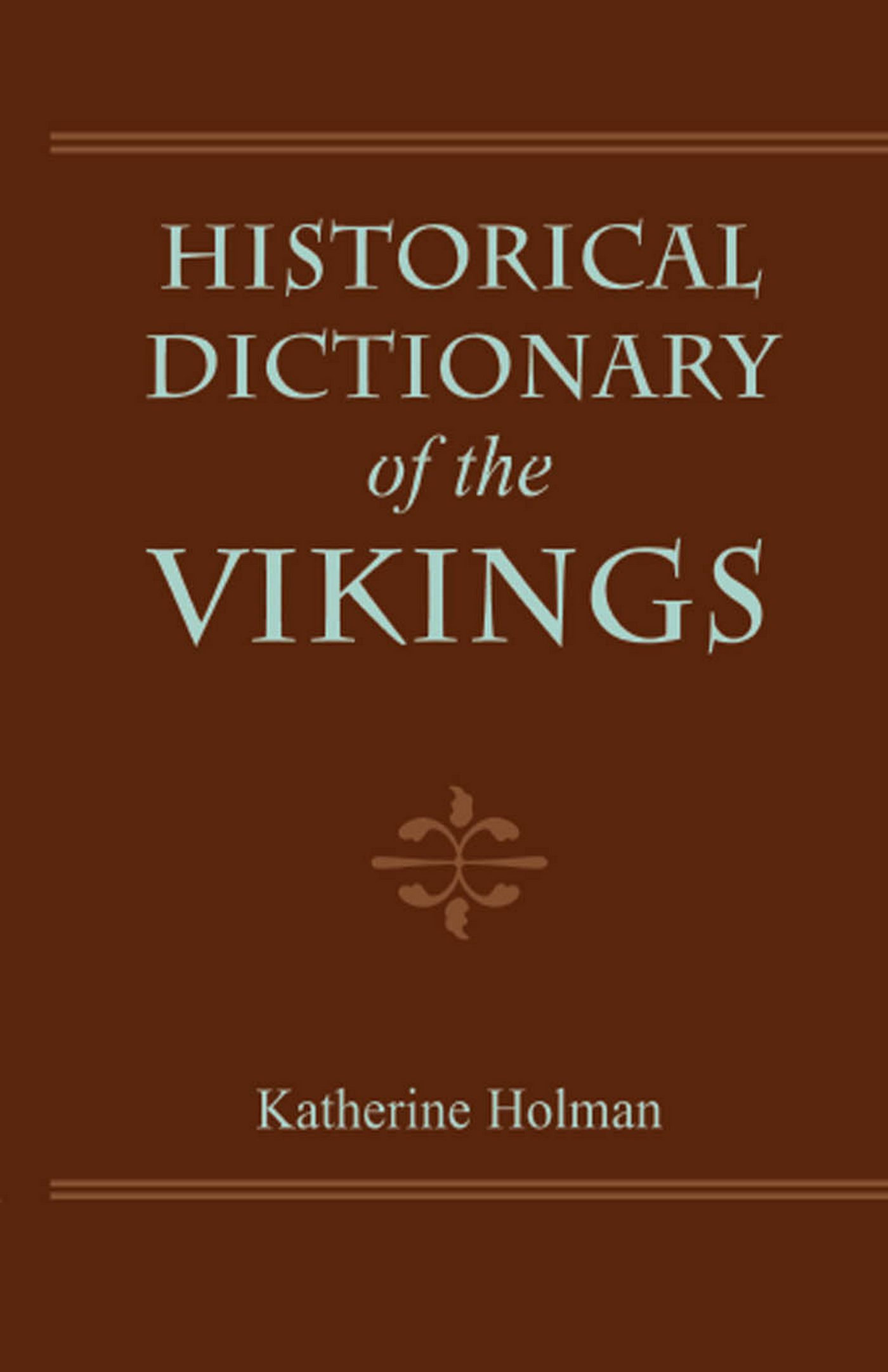 Historical Dictionary of the Vikings