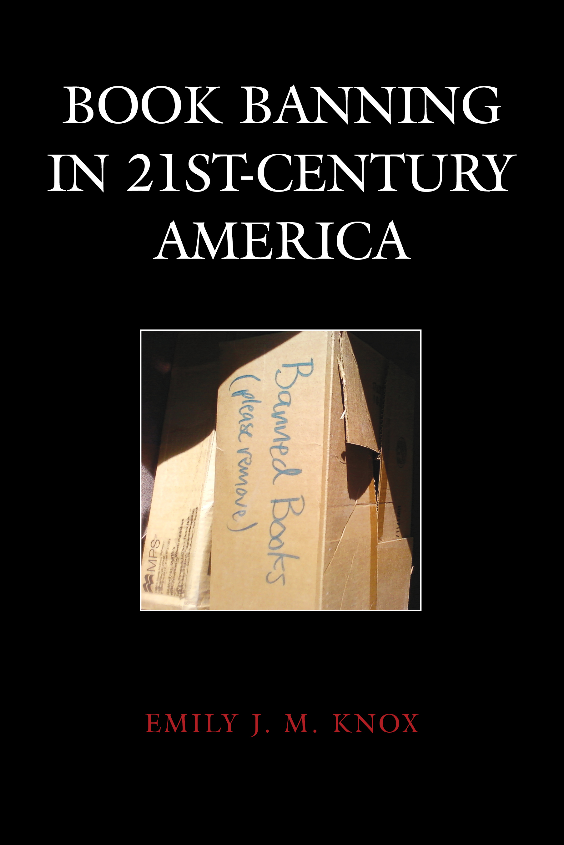 Book Banning in 21st-Century America