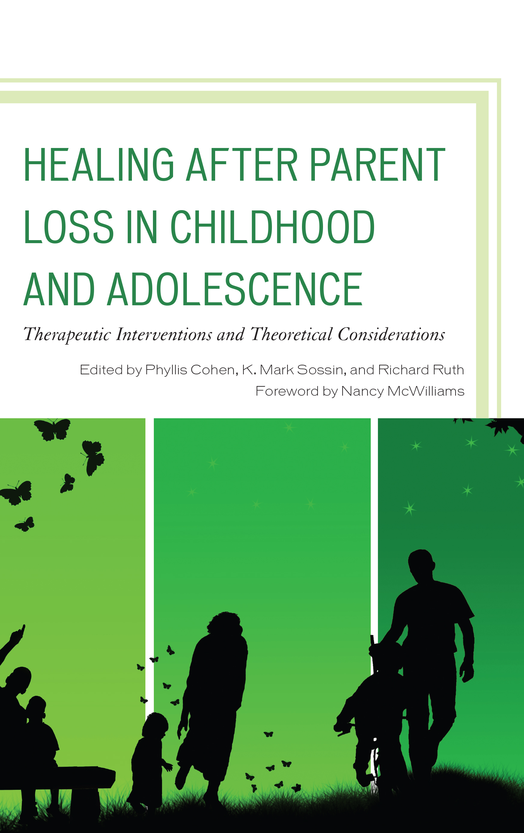 Healing after Parent Loss in Childhood and Adolescence: Therapeutic Interventions and Theoretical Considerations