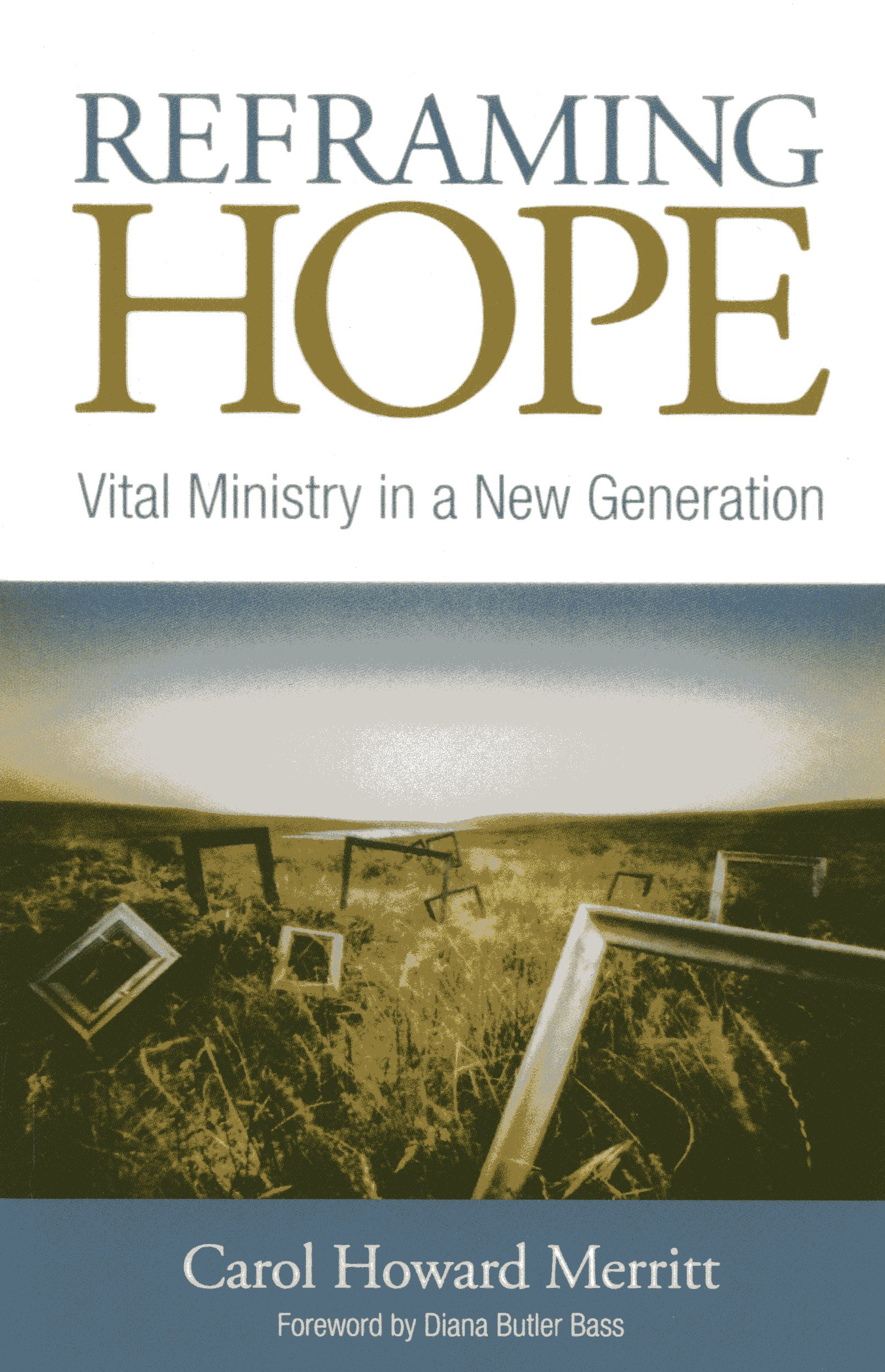 Reframing Hope: Vital Ministry in a New Generation