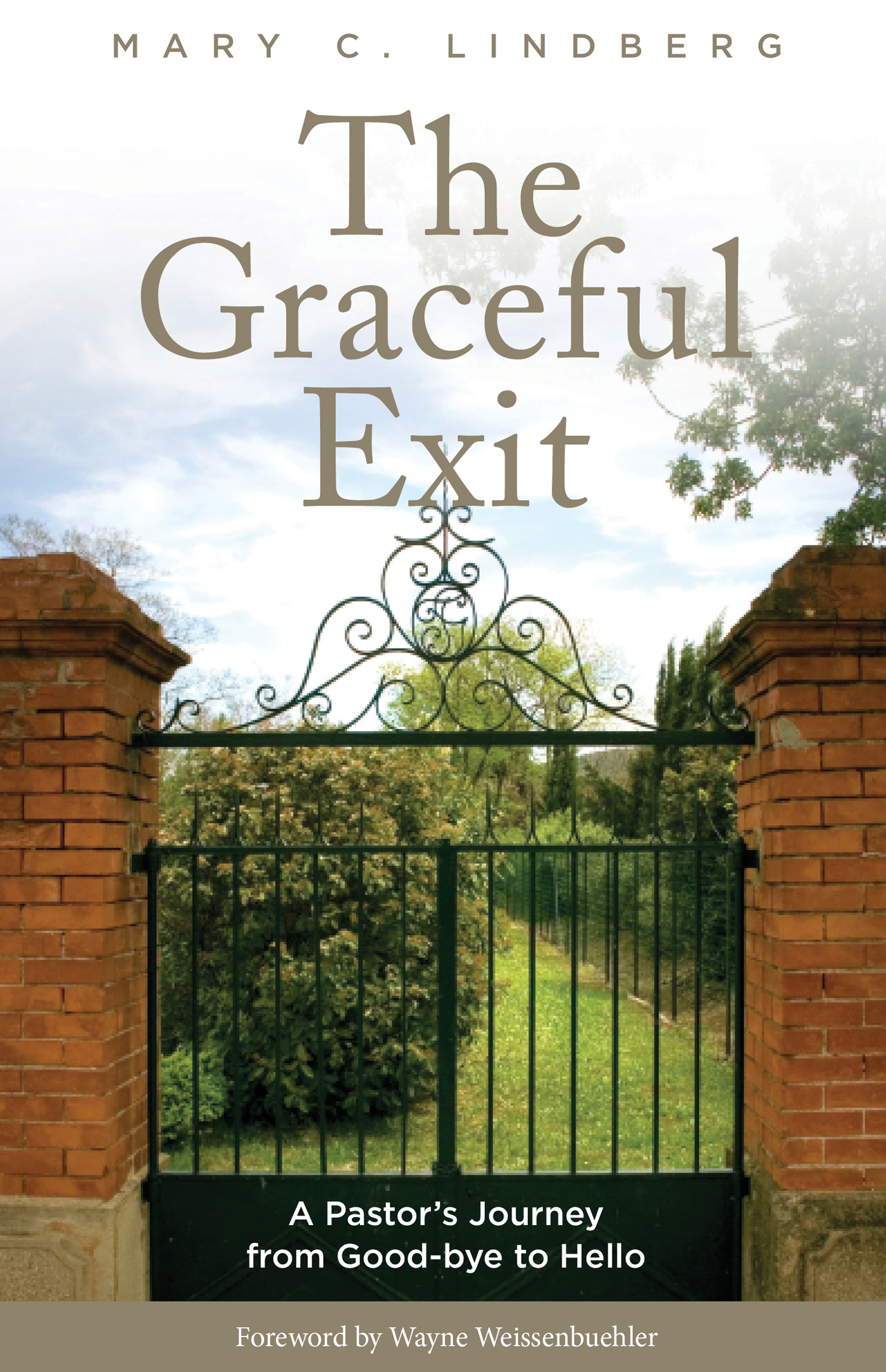 The Graceful Exit: A Pastor's Journey from Good-bye to Hello