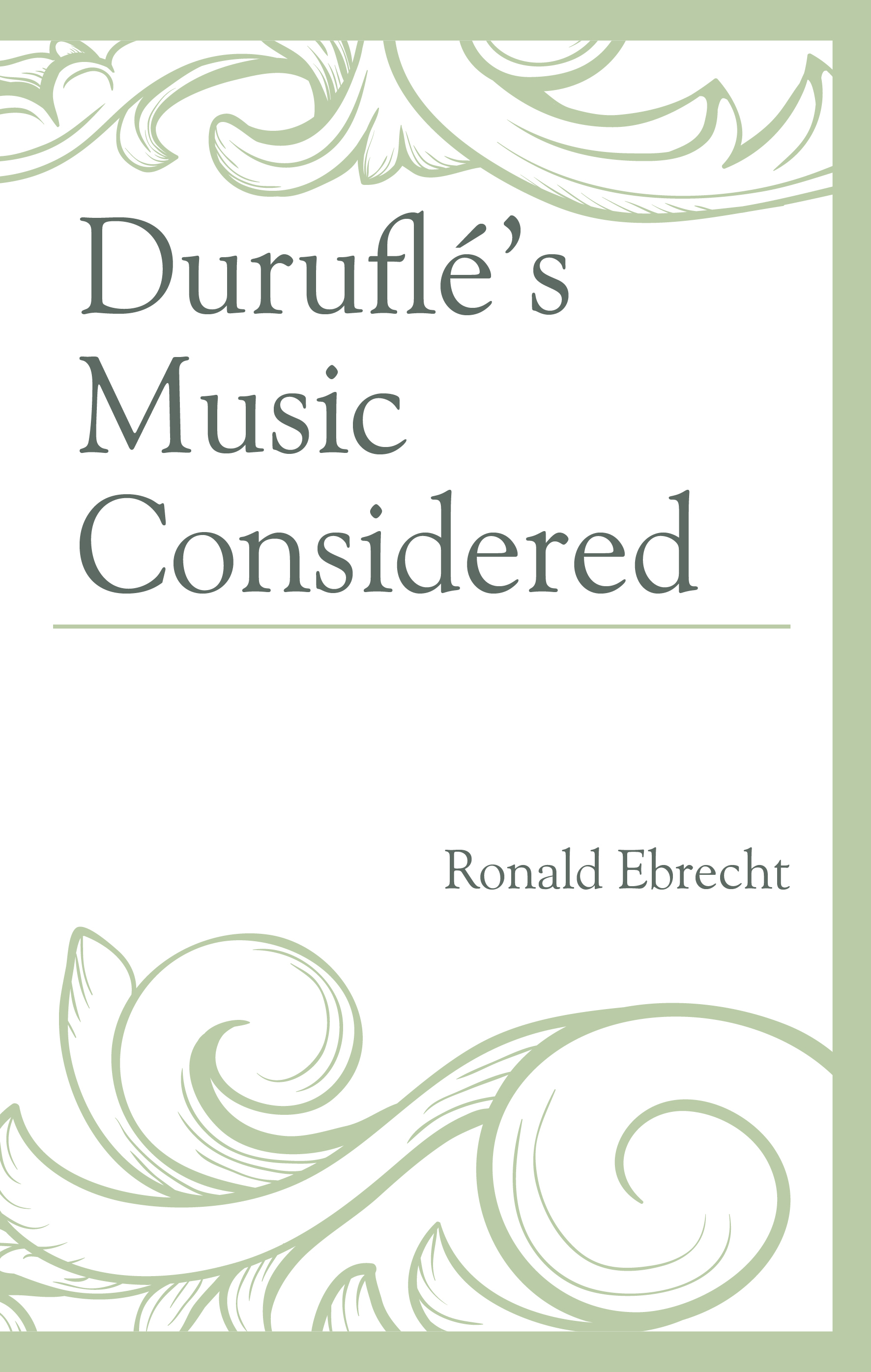 Duruflé's Music Considered