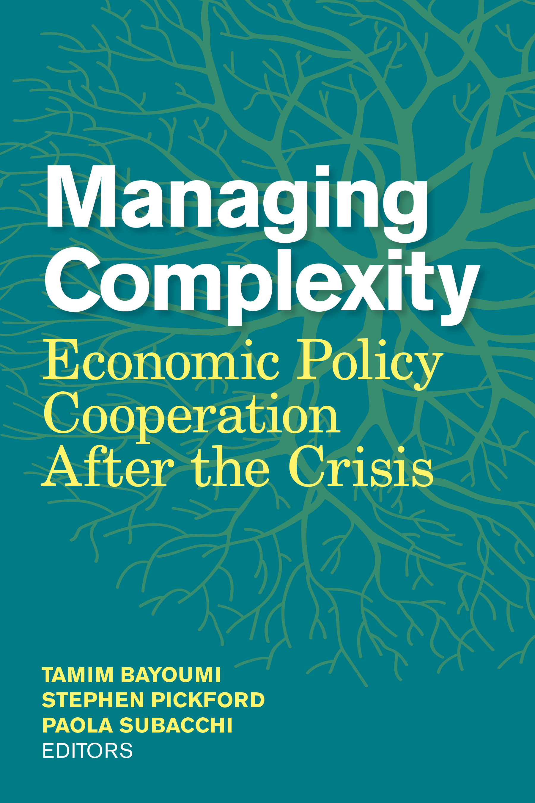 Managing Complexity: Economic Policy Cooperation after the Crisis